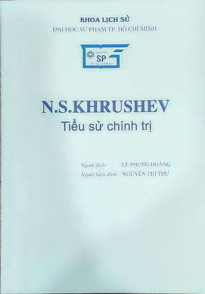 N.S.KHRUSHEV - Tiểu sử chính trị